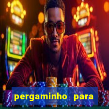 pergaminho para escrever dentro